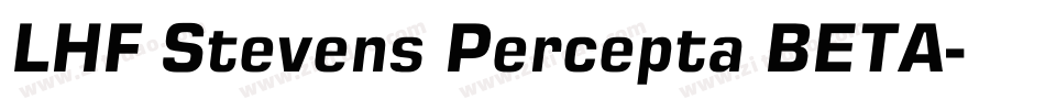 LHF Stevens Percepta BETA字体转换